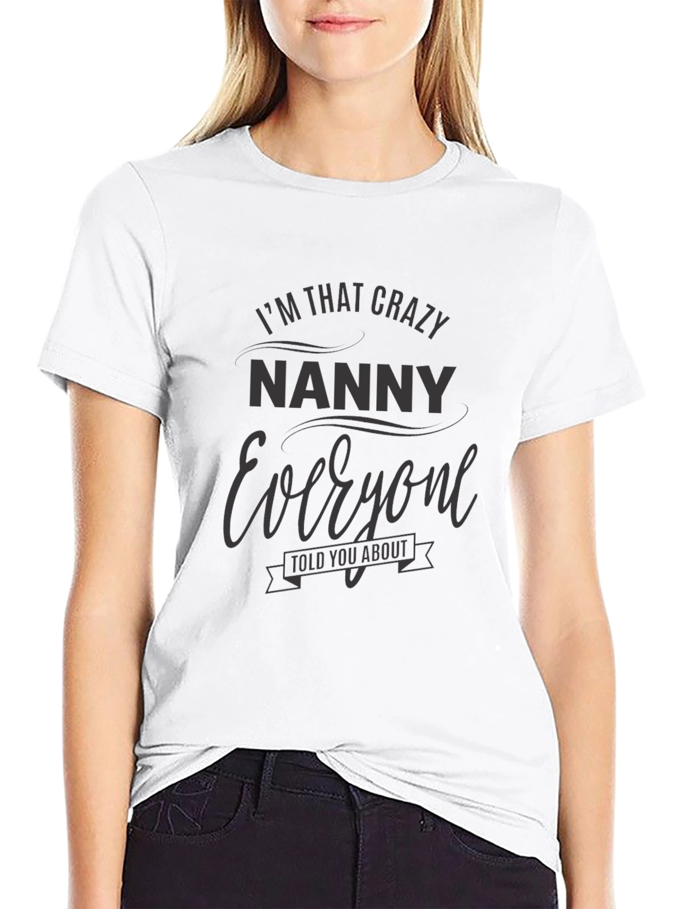 Crazy Nanny T-Shirt Novelty Graphic Tee
