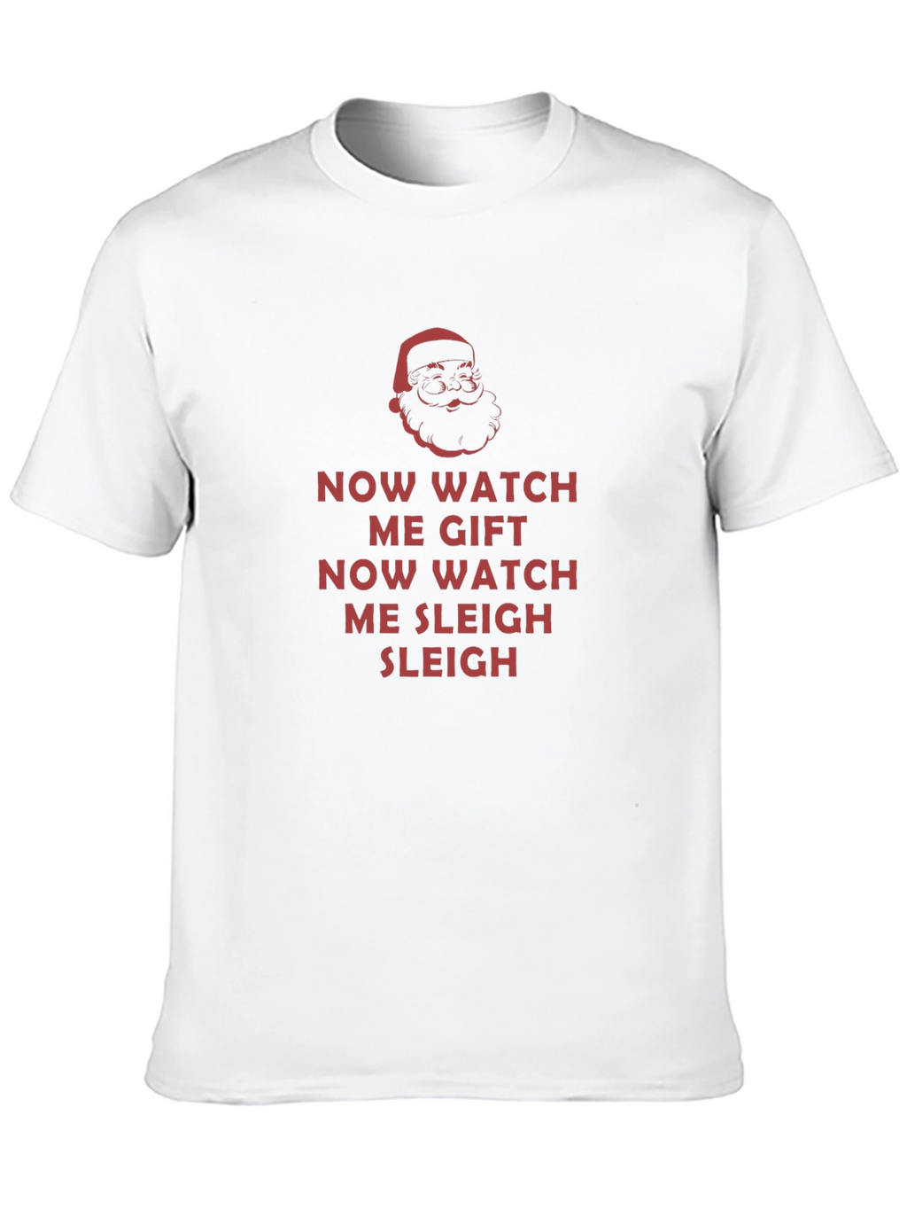Now Watch Me Gift Sleigh Christmas T-Shirt