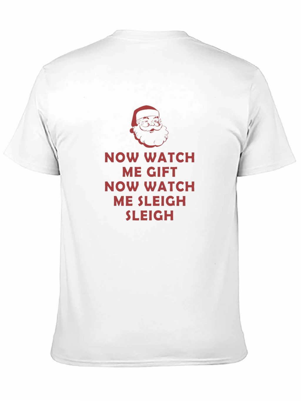 Now Watch Me Gift Sleigh Christmas T-Shirt