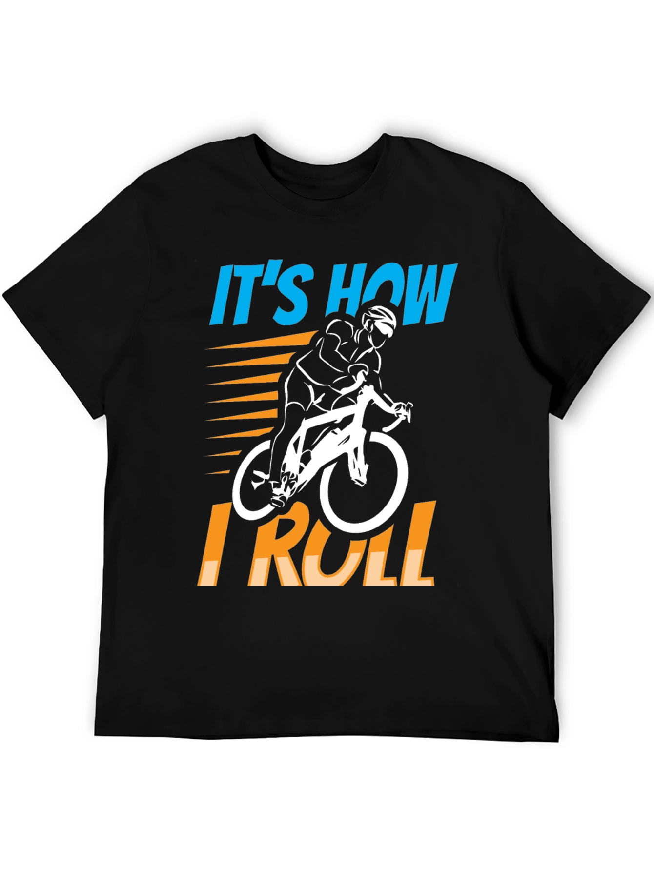 Its How I Roll Cycling T-Shirt - Bike Rider Design