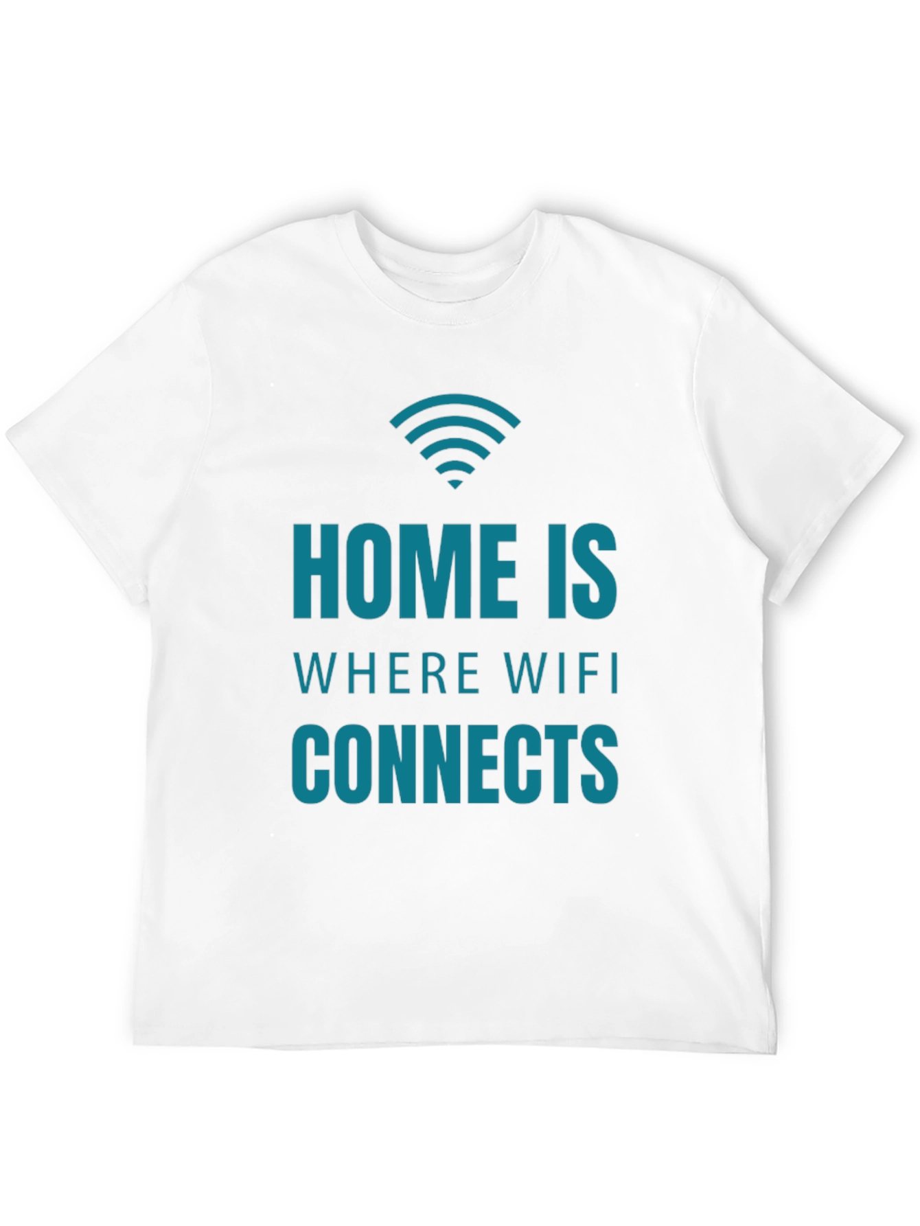 Home is Where the WiFi Connects T-Shirt