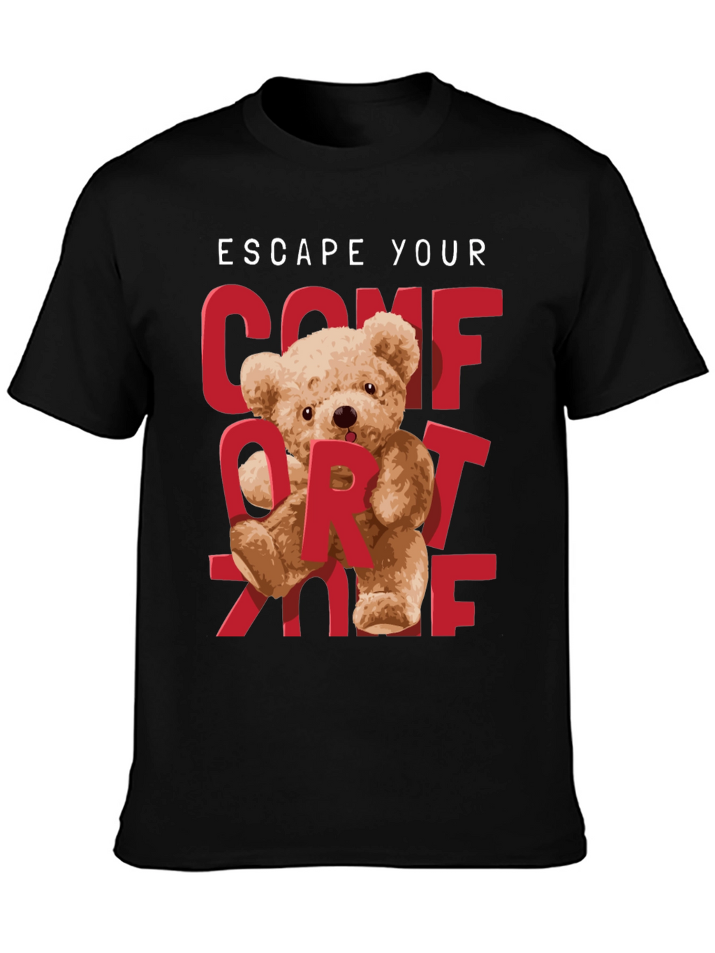 Escape Your Comfort Zone T-Shirt