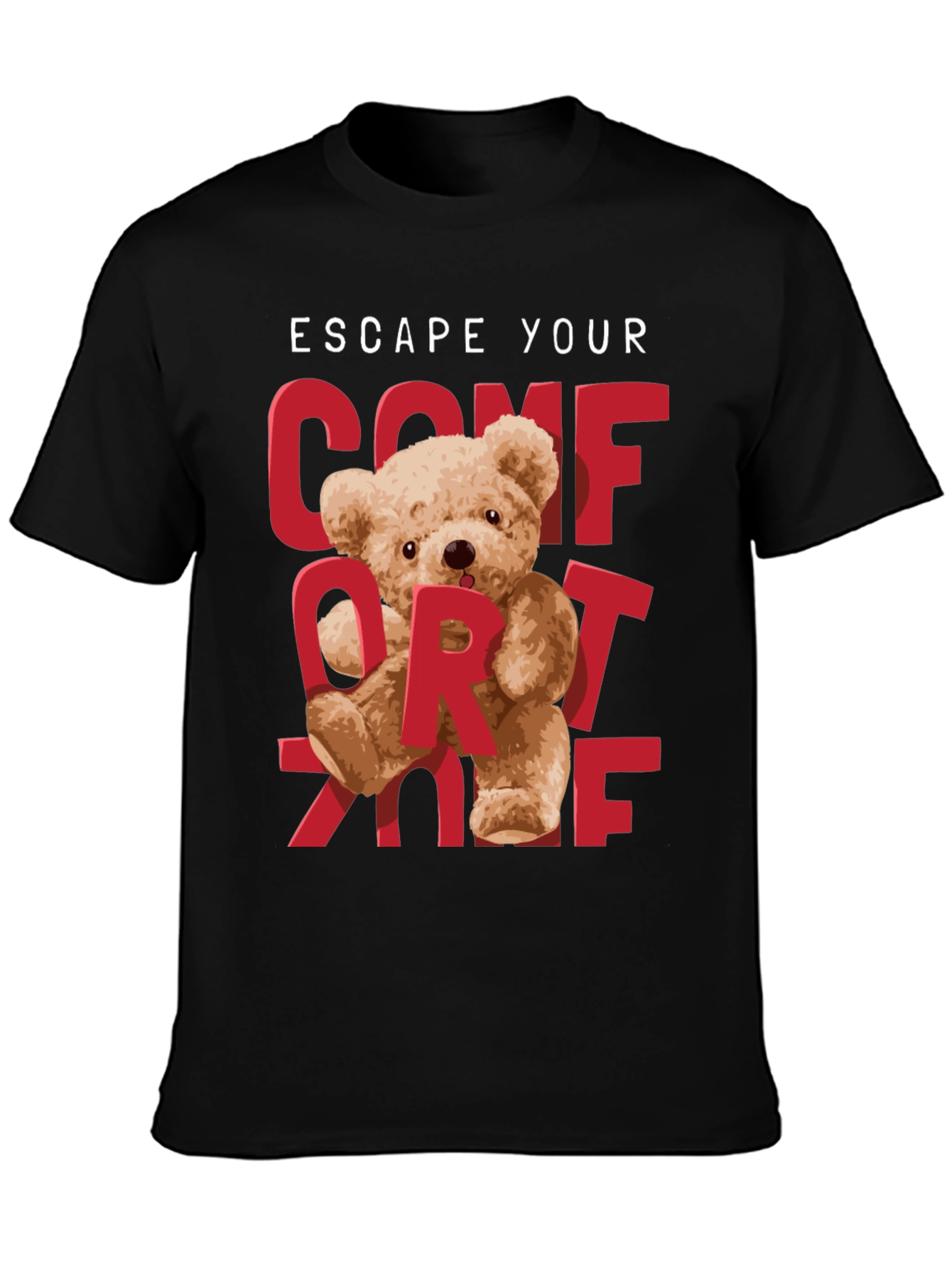 Escape Your Comfort Zone T-Shirt
