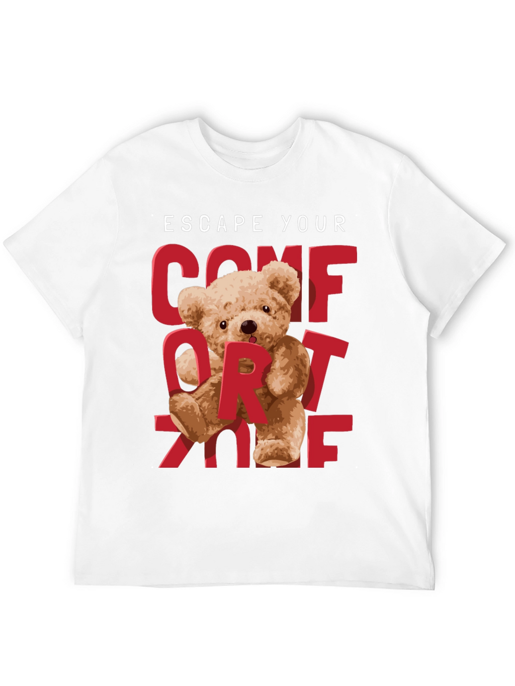 Escape Your Comfort Zone T-Shirt