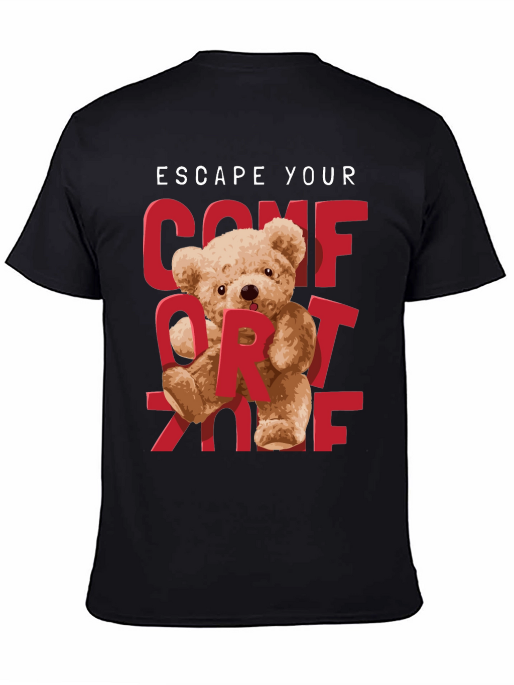 Escape Your Comfort Zone T-Shirt