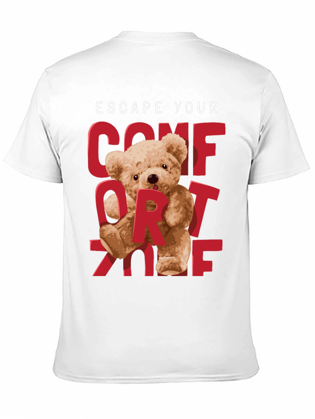 Escape Your Comfort Zone T-Shirt