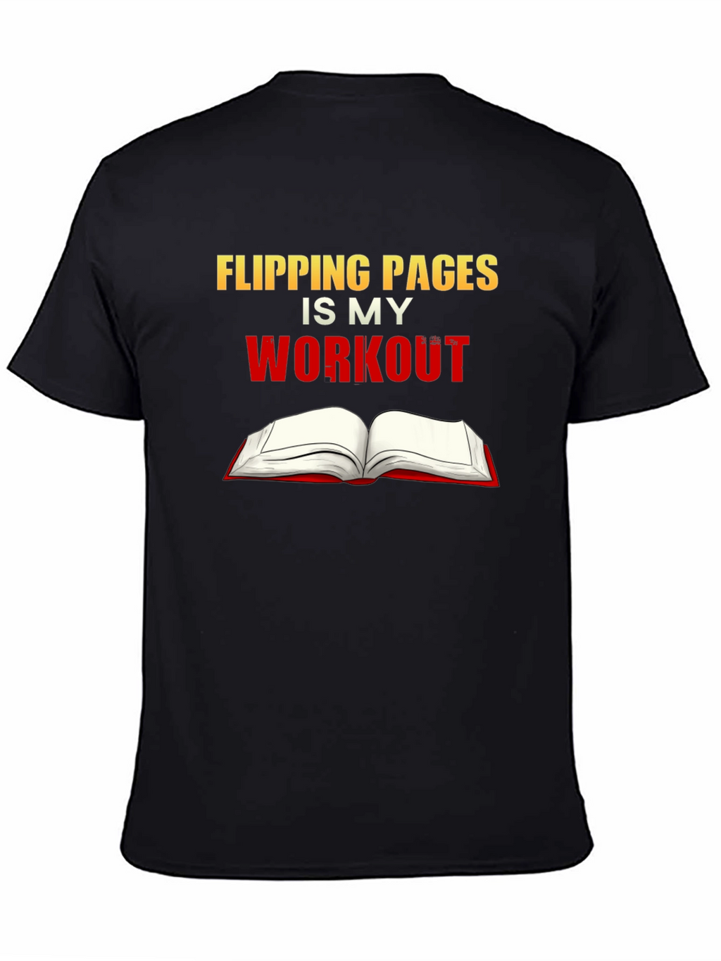 Flipping Pages is My Workout Black T-Shirt