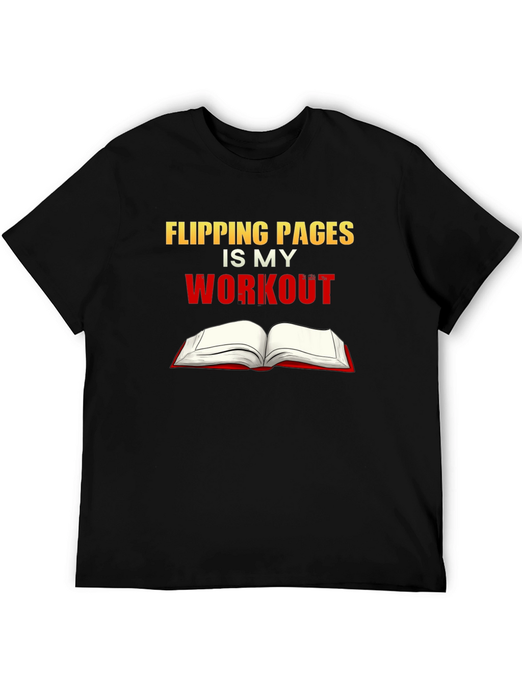 Flipping Pages is My Workout Black T-Shirt