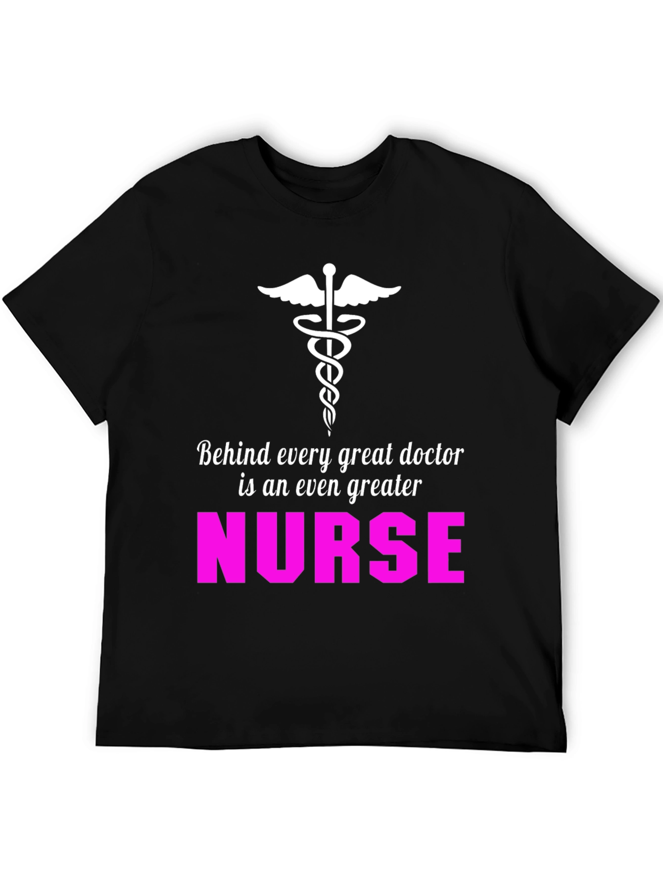 Nurse Appreciation T-Shirt - Great Doctor Greater Nurse