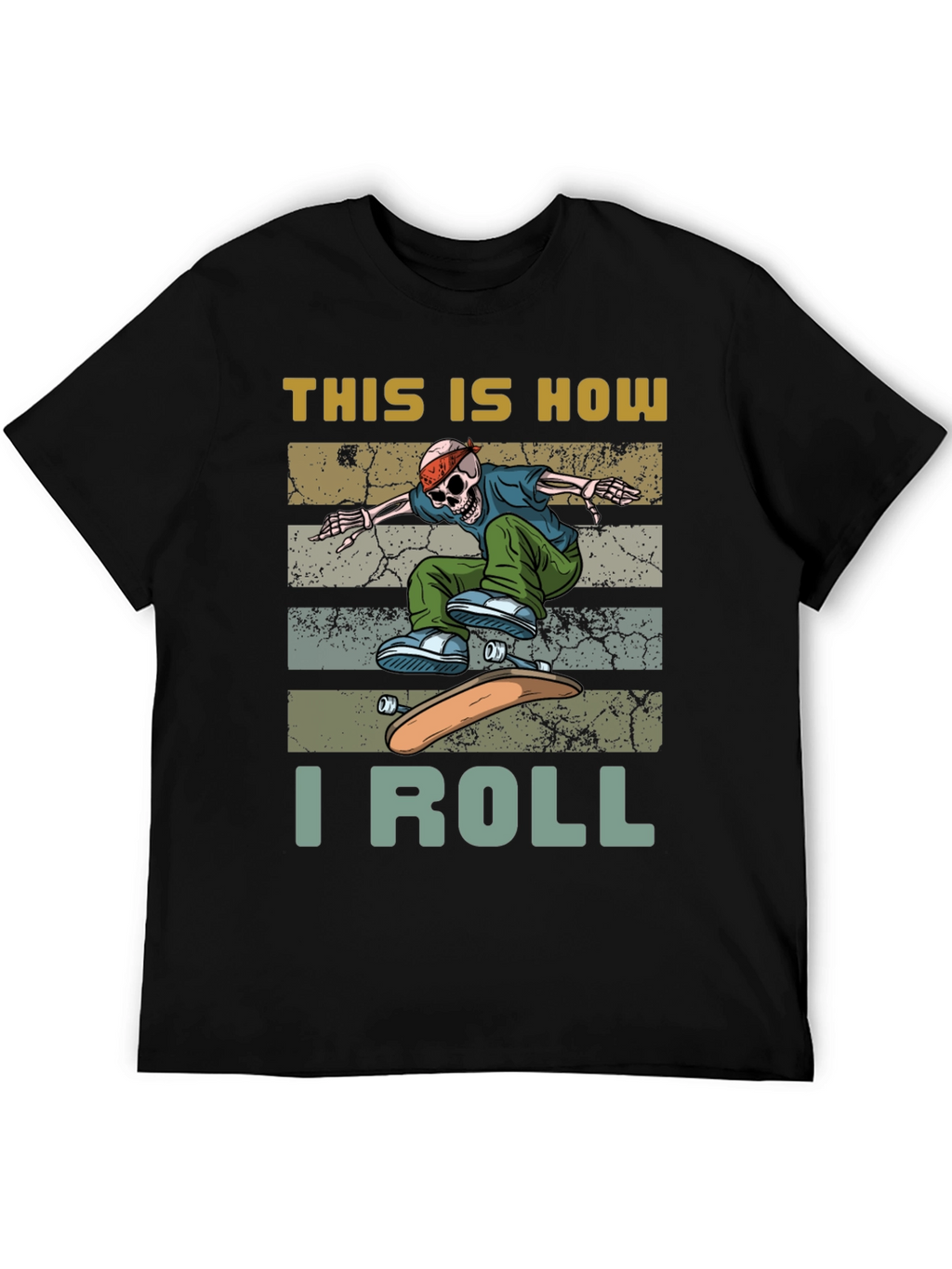 Skateboard Skeleton T-Shirt - This is How I Roll