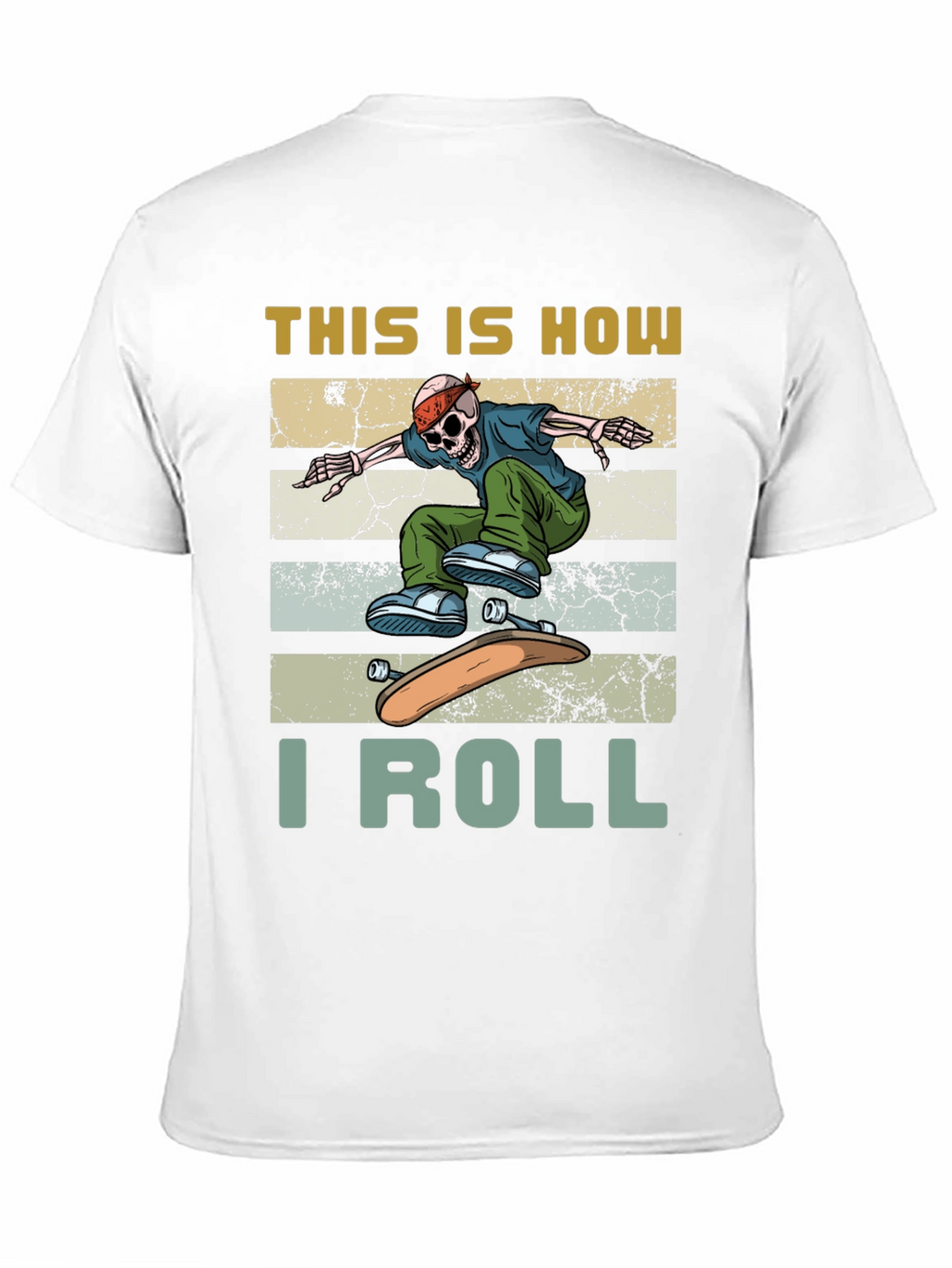 Skateboard Skeleton T-Shirt - This is How I Roll