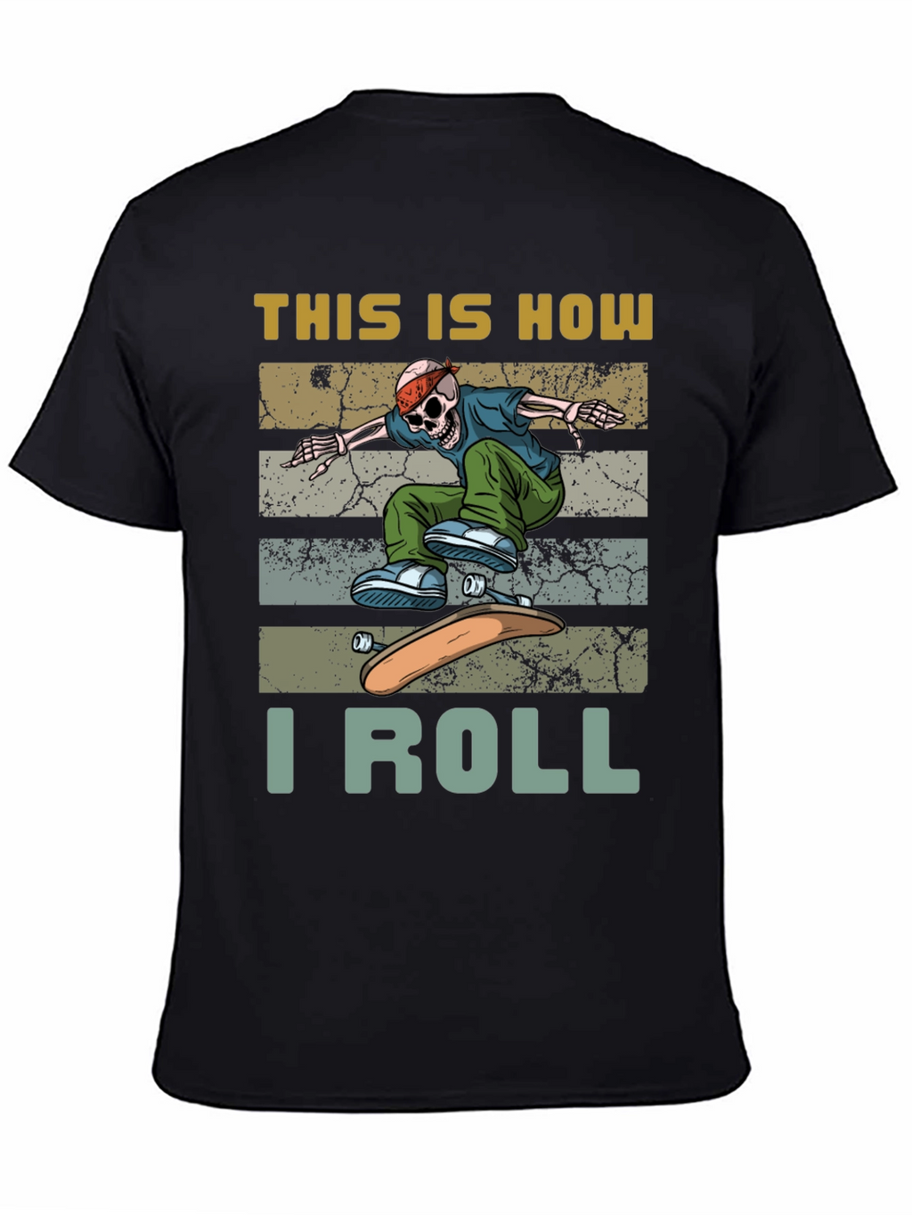 Skateboard Skeleton T-Shirt - This is How I Roll