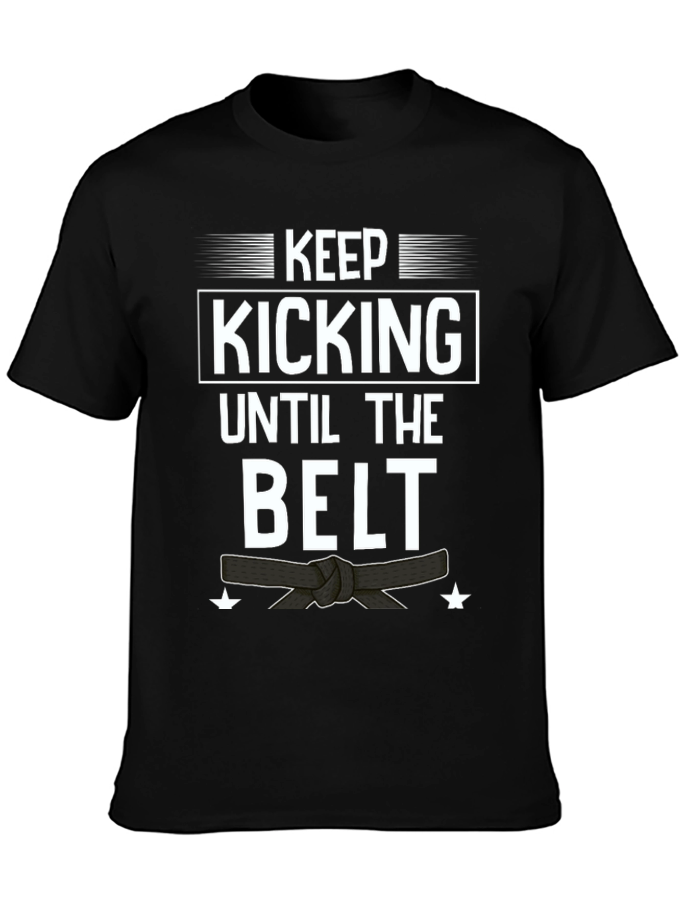 Keep Kicking T-Shirt - Martial Arts Motivation