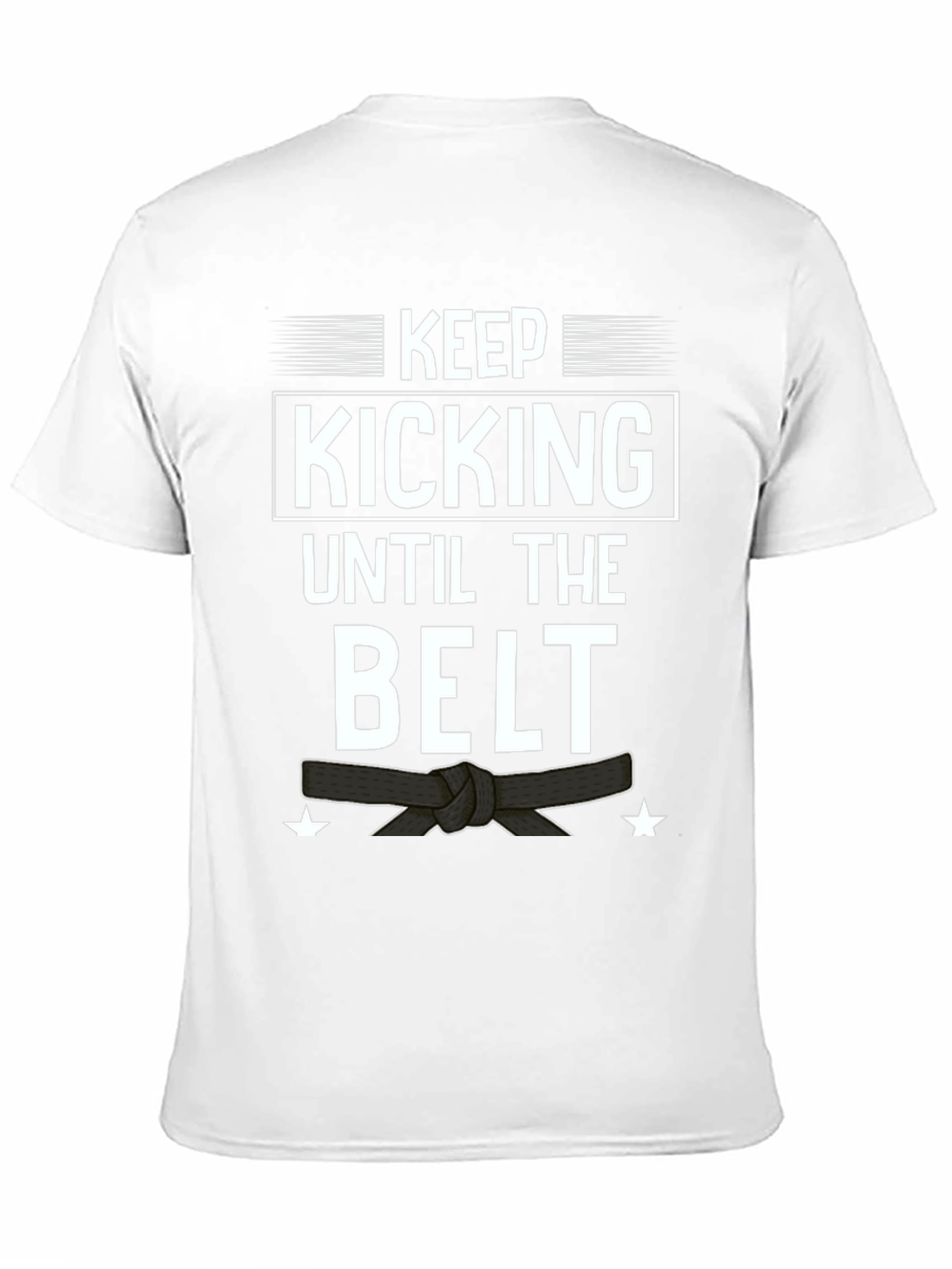 Keep Kicking T-Shirt - Martial Arts Motivation