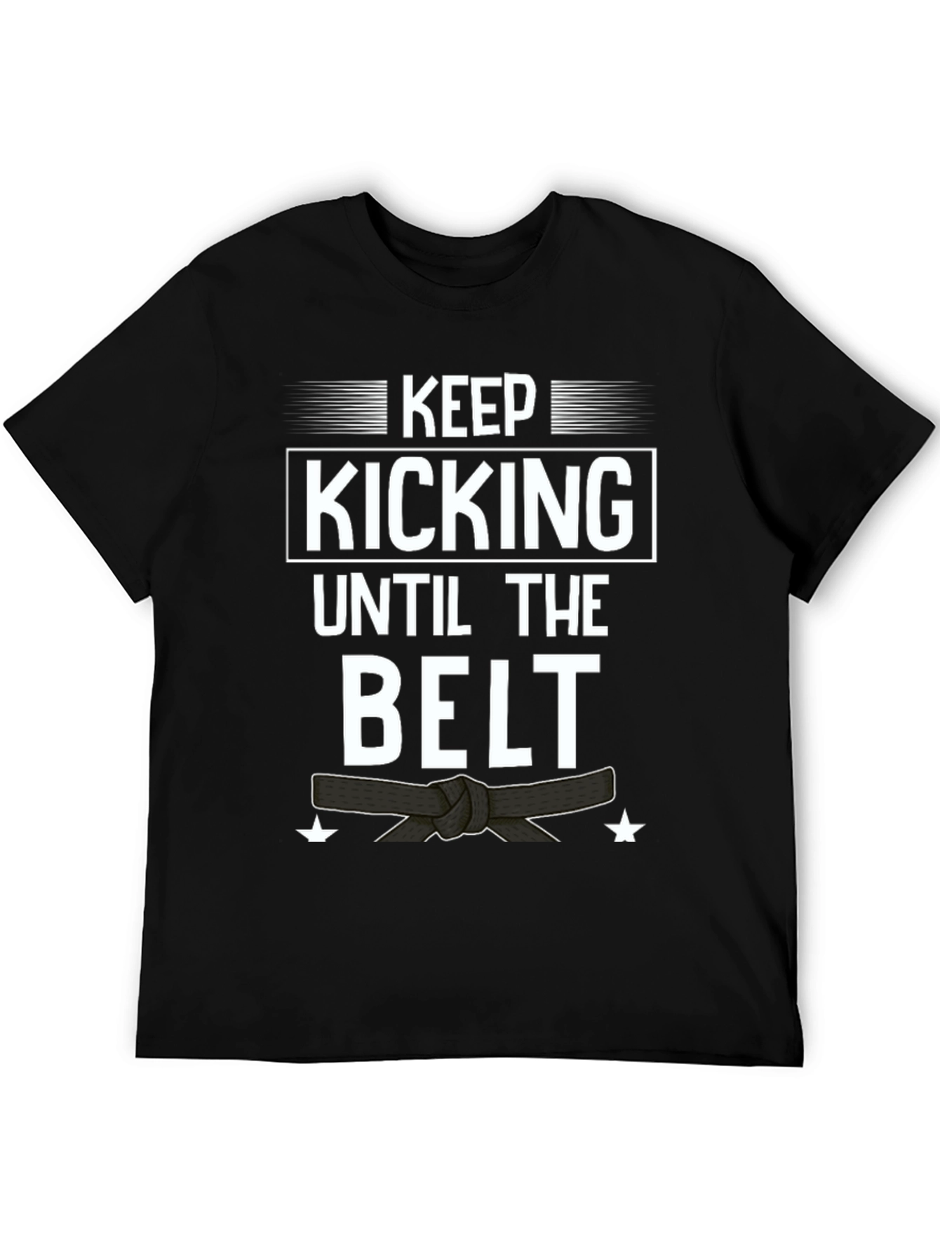 Keep Kicking T-Shirt - Martial Arts Motivation