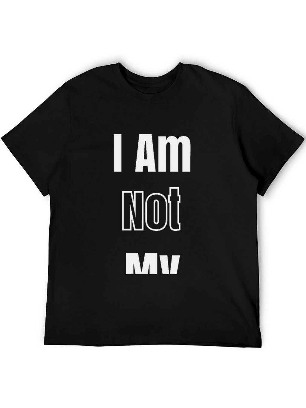 I AM Not MV Mens Black T-Shirt