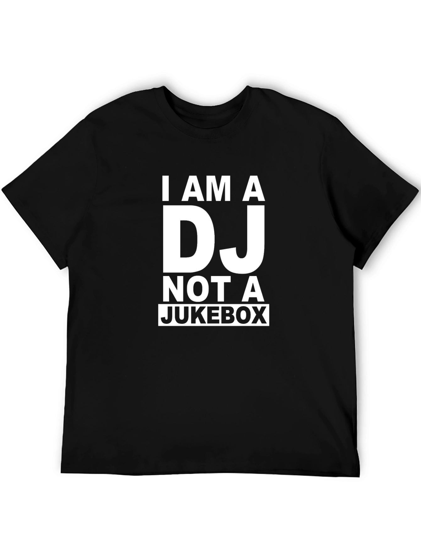 I Am A DJ Not A Jukebox Funny Black T-Shirt