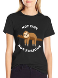 Not Fast Not Furious Sloth T-Shirt