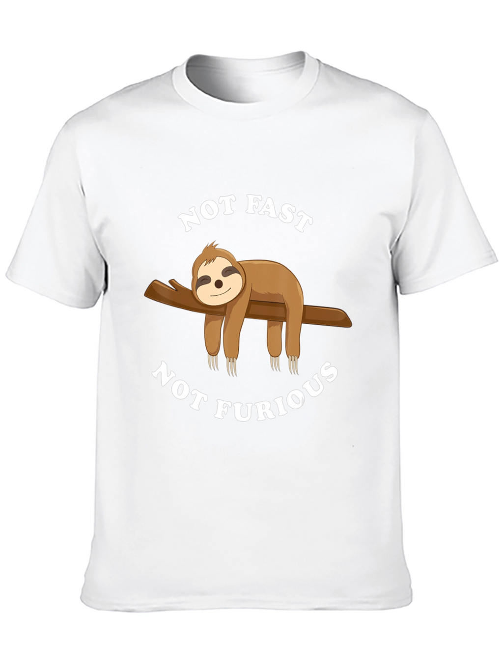 Not Fast Not Furious Sloth T-Shirt