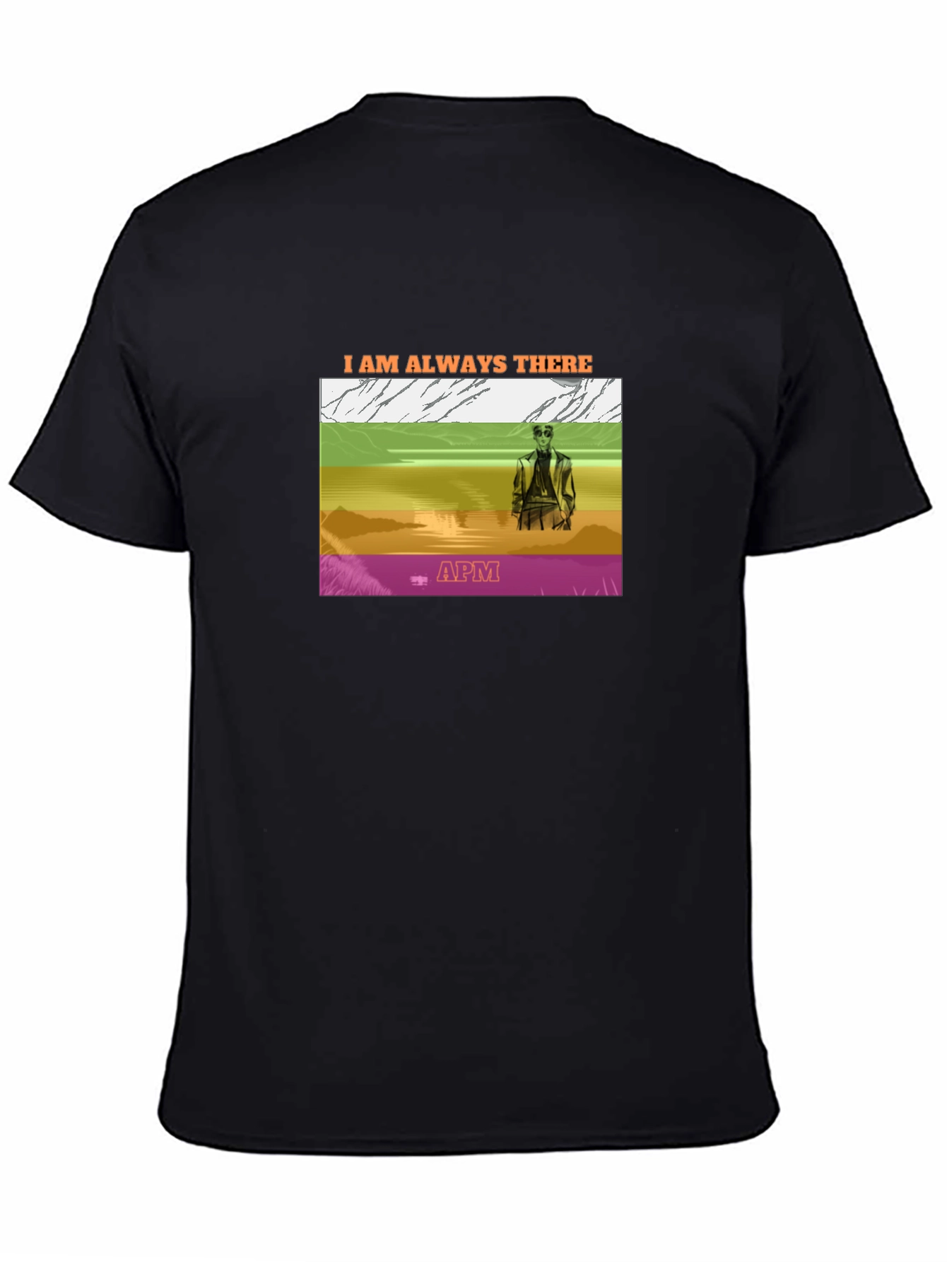 I Am Always There Graphic Tee - APM Design