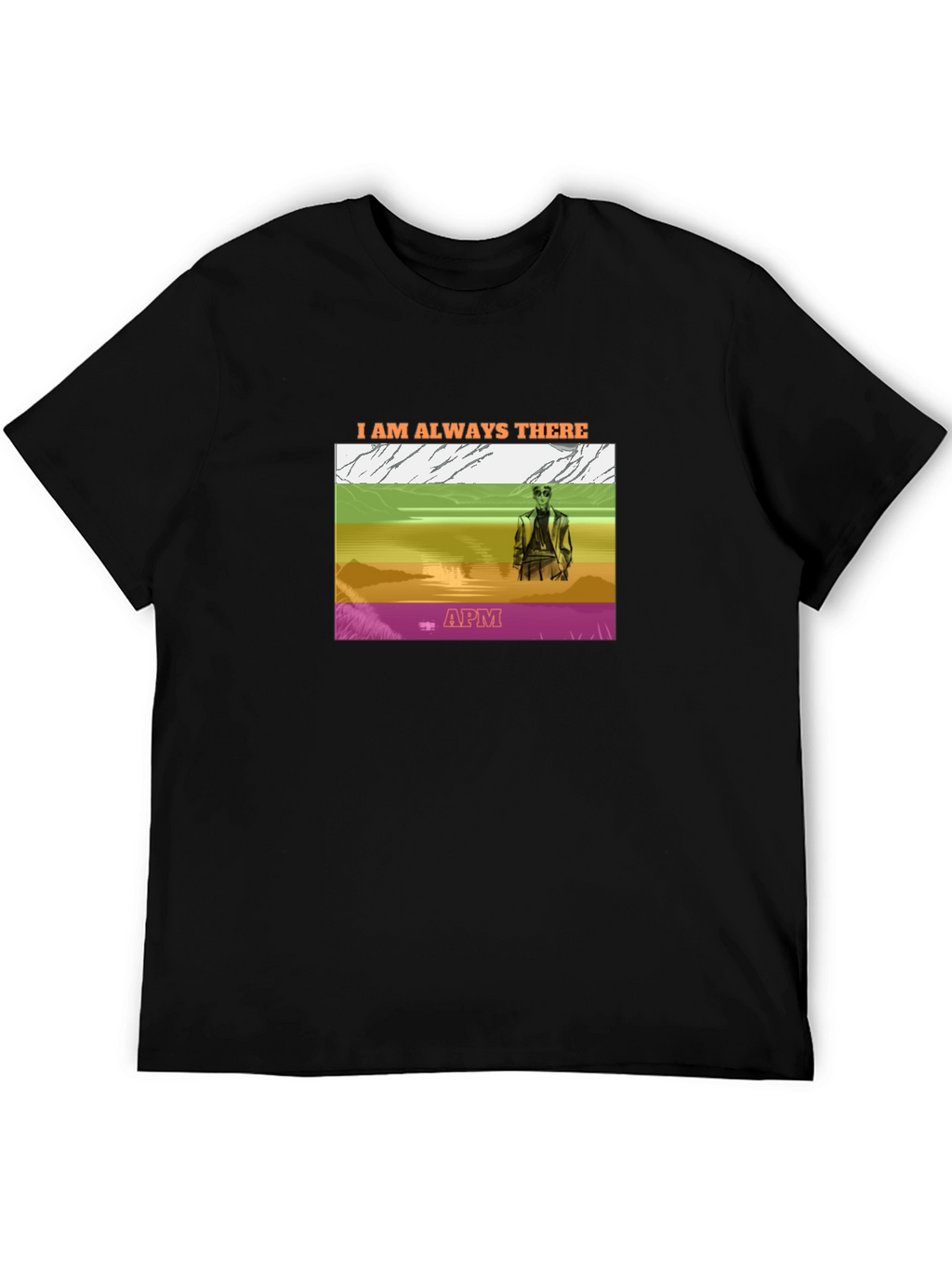 I Am Always There Graphic Tee - APM Design
