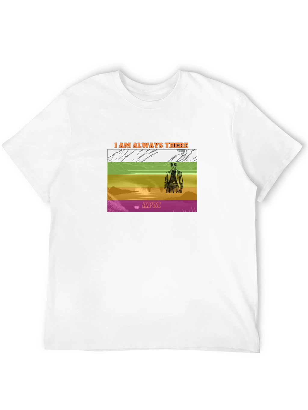 I Am Always There Graphic Tee - APM Design