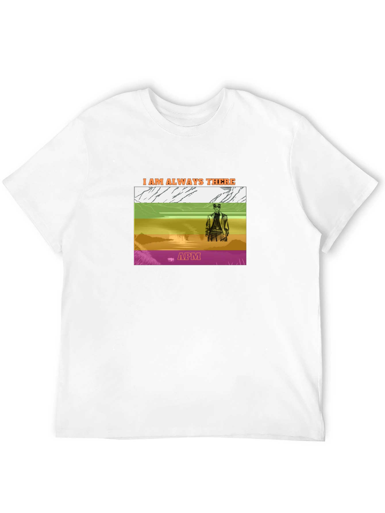 I Am Always There Graphic Tee - APM Design