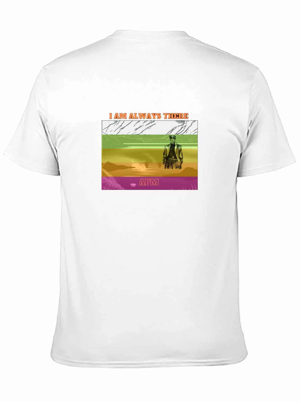 I Am Always There Graphic Tee - APM Design