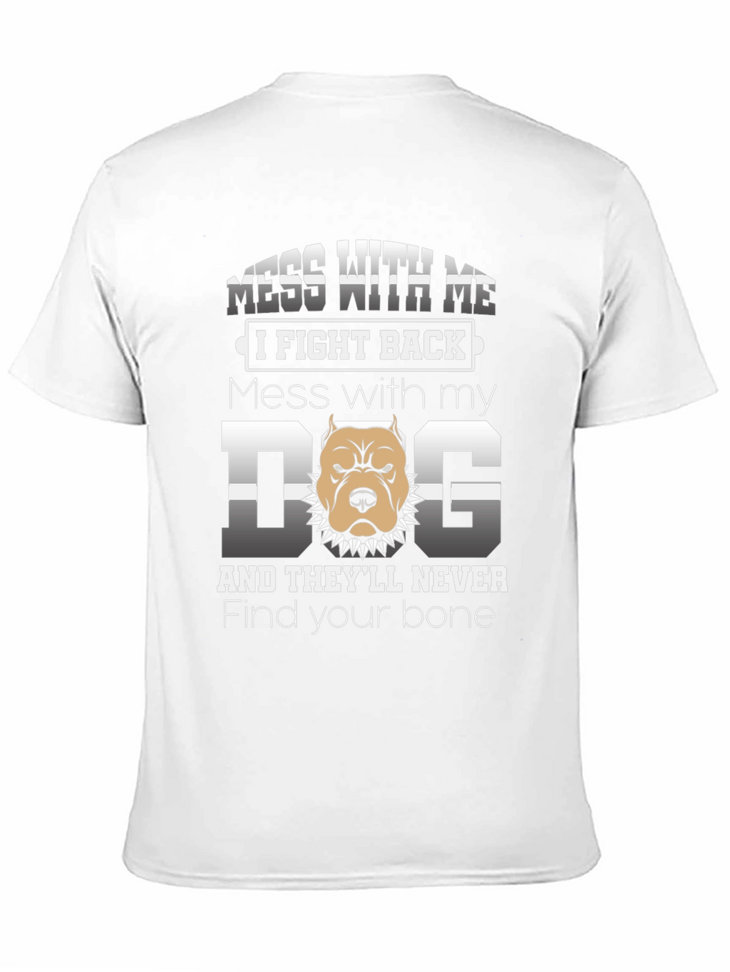 Mess With My Dog Graphic T-Shirt