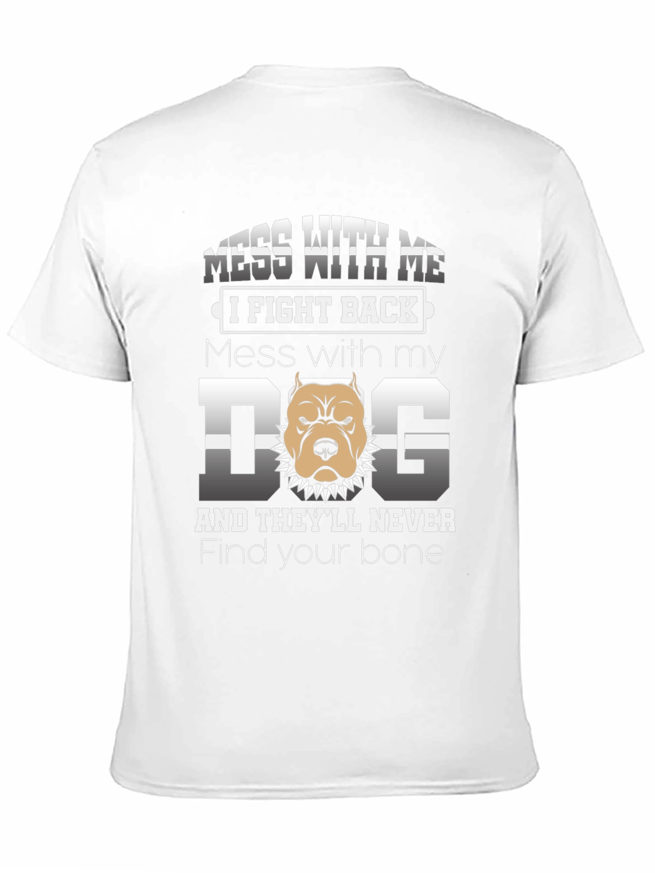 Mess With My Dog Graphic T-Shirt