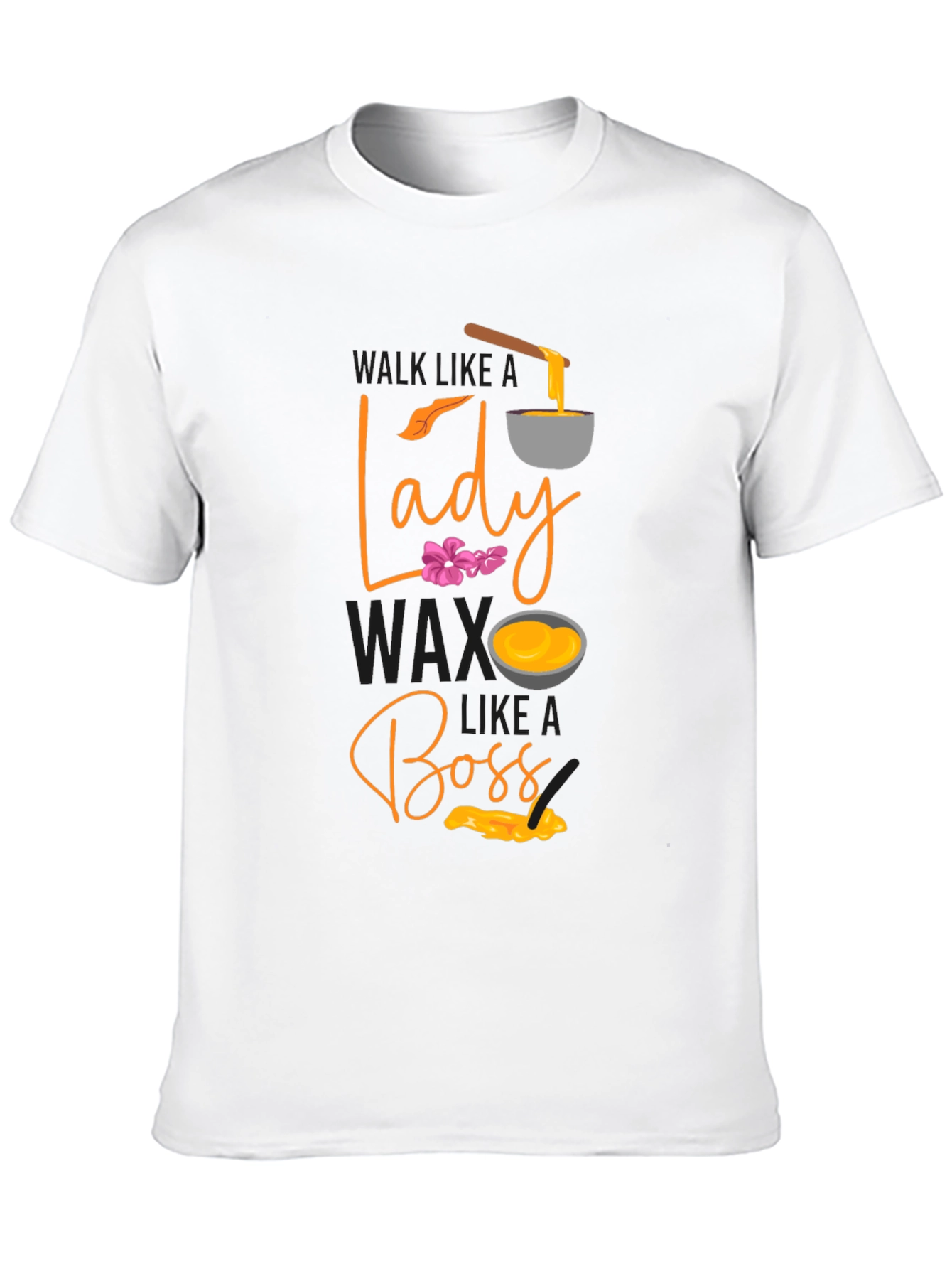 Wax Like a Lady Boss T-shirt