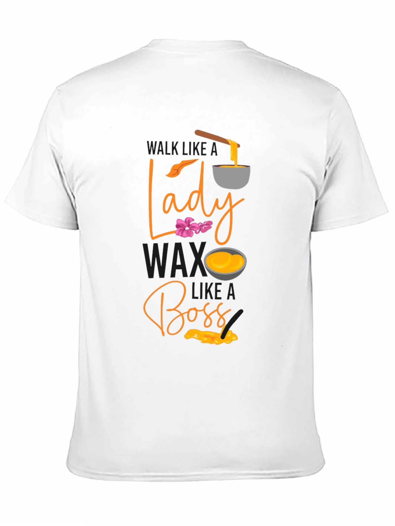 Wax Like a Lady Boss T-shirt