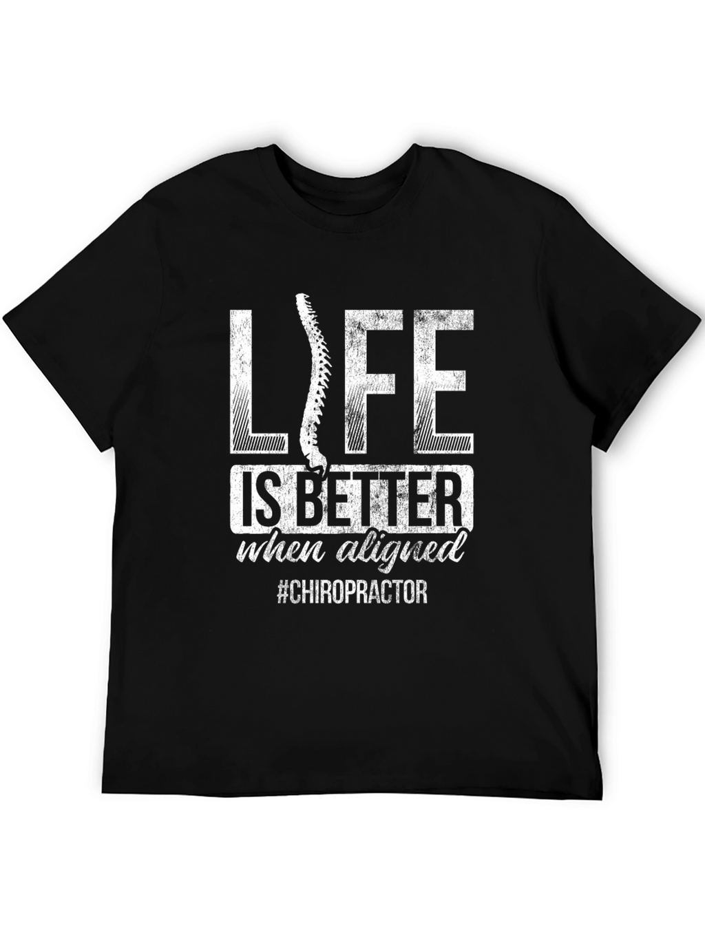 Chiropractor Life is Better Aligned Black T-Shirt