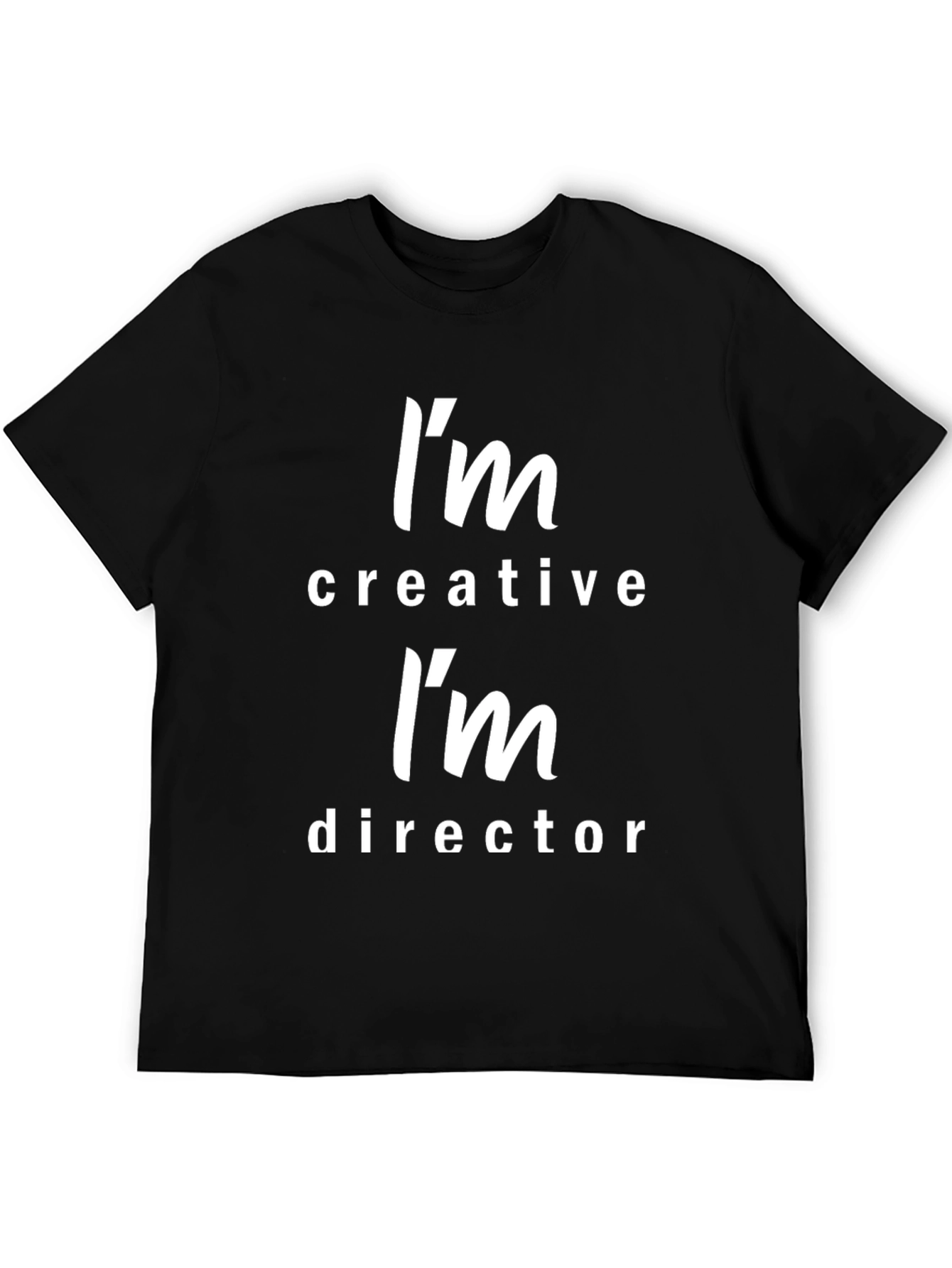 Creative Director T-Shirt - Funny Graphic Tee