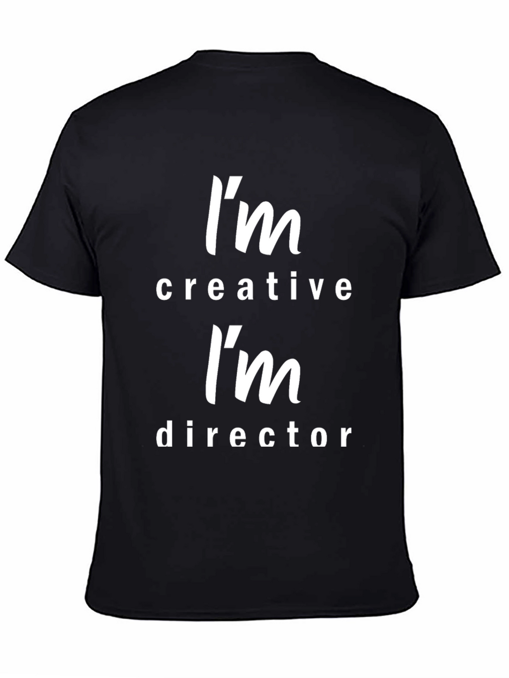 Creative Director T-Shirt - Funny Graphic Tee