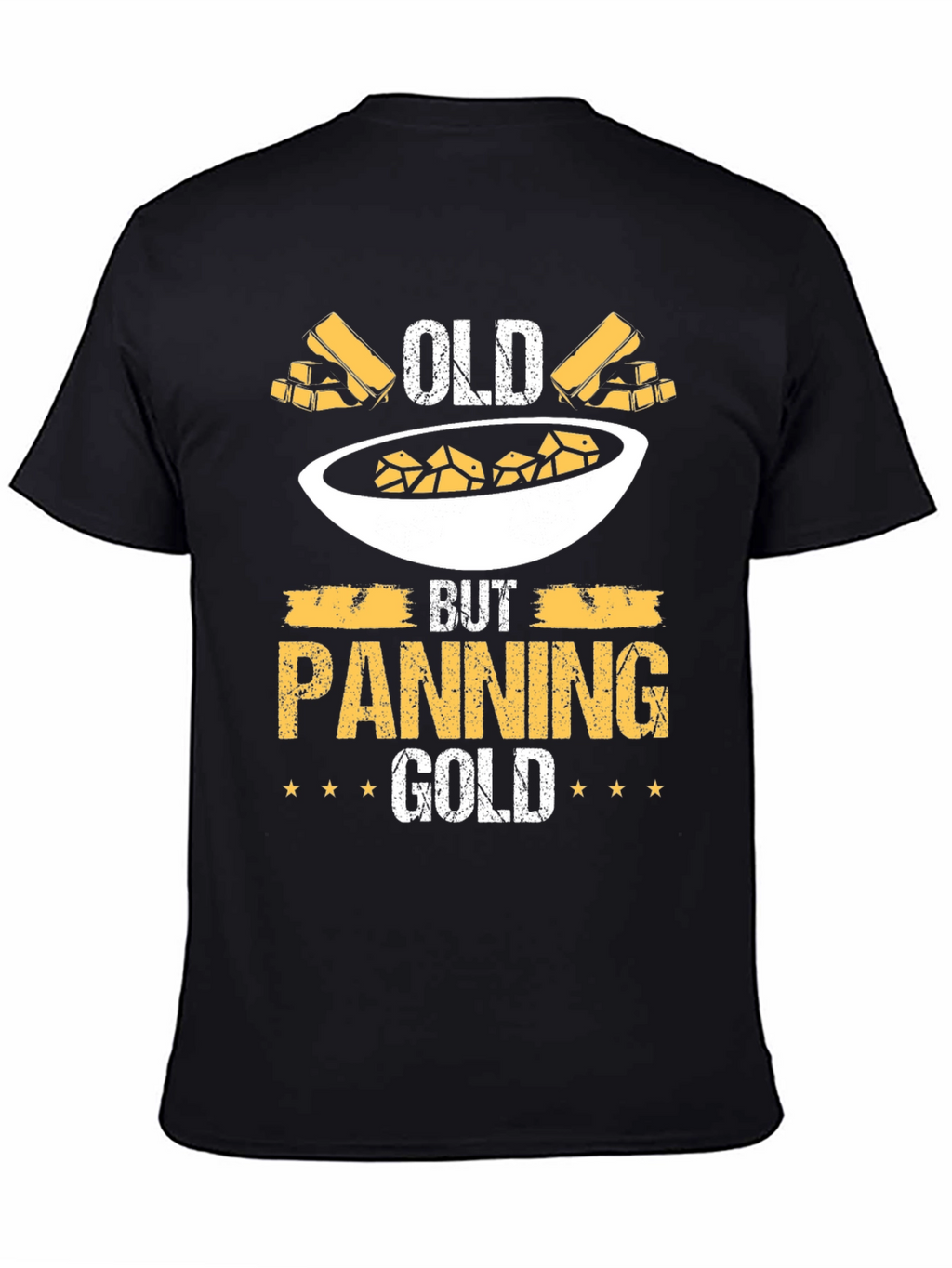 Old But Panning Gold T-Shirt