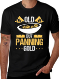 Old But Panning Gold T-Shirt
