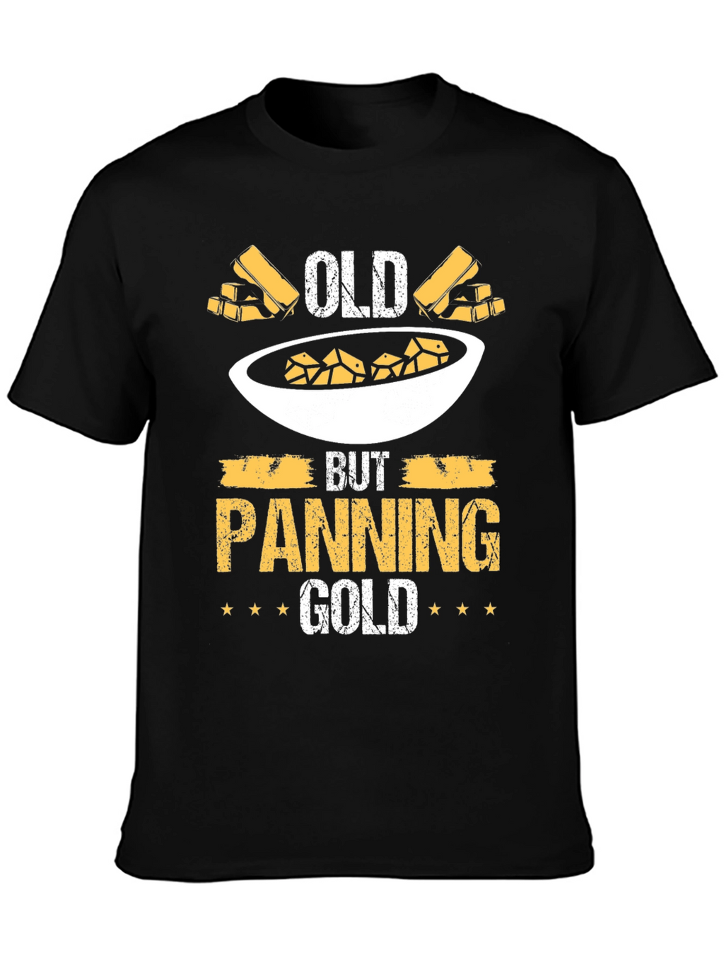 Old But Panning Gold T-Shirt