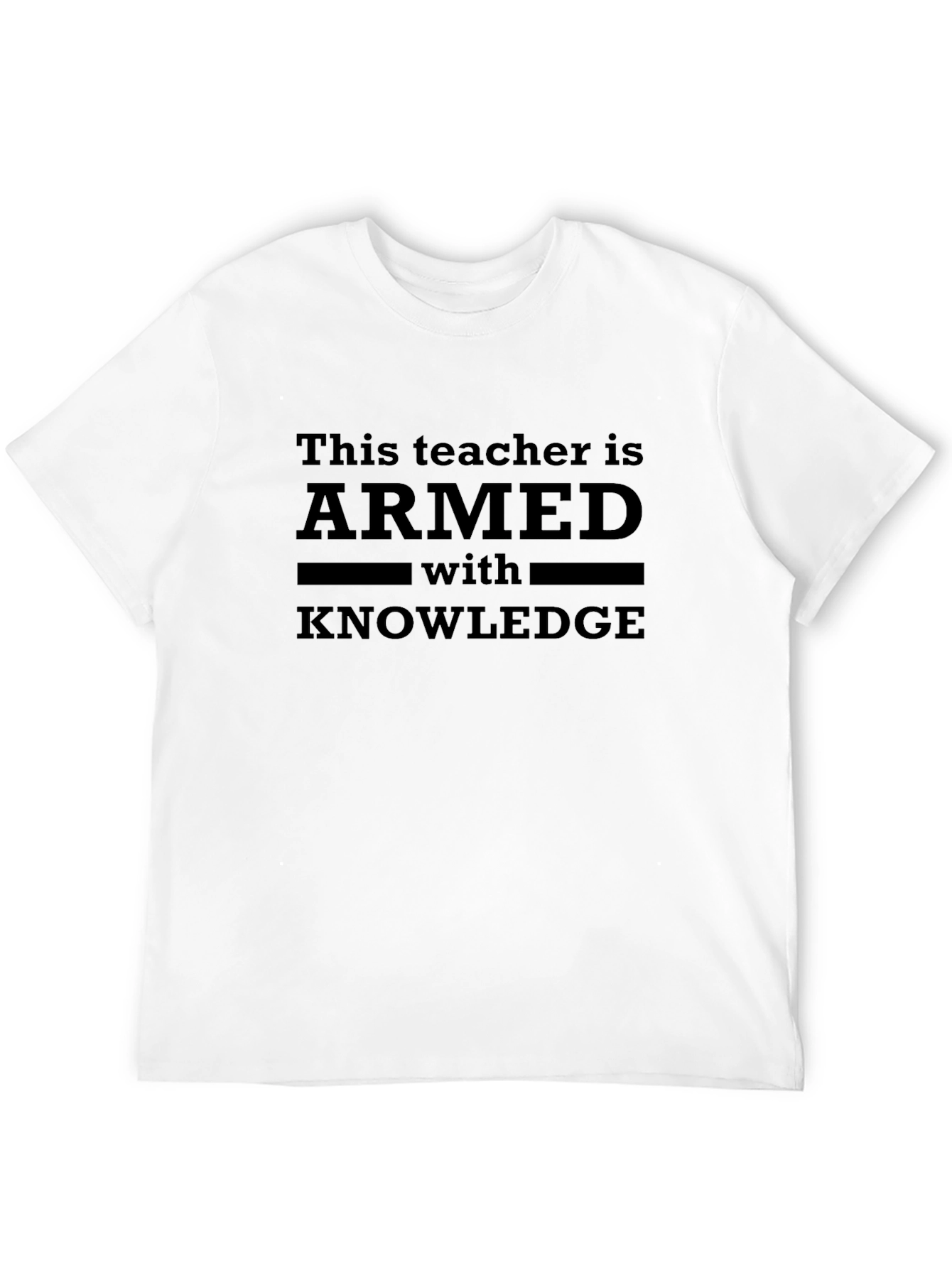 Armed with Knowledge Teacher T-Shirt