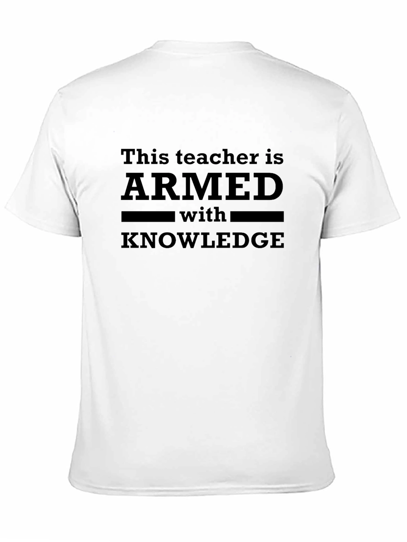 Armed with Knowledge Teacher T-Shirt