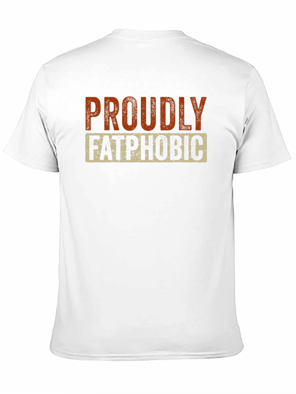 Proudly Fatphobic Graphic Tee