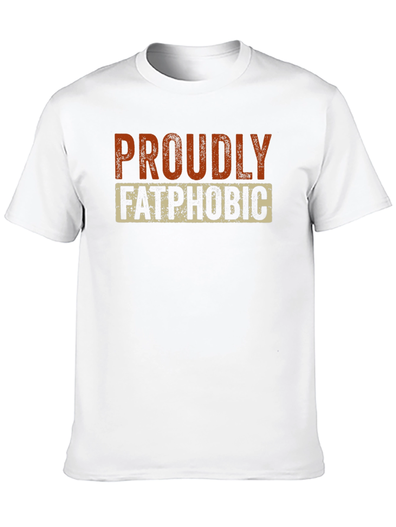 Proudly Fatphobic Graphic Tee