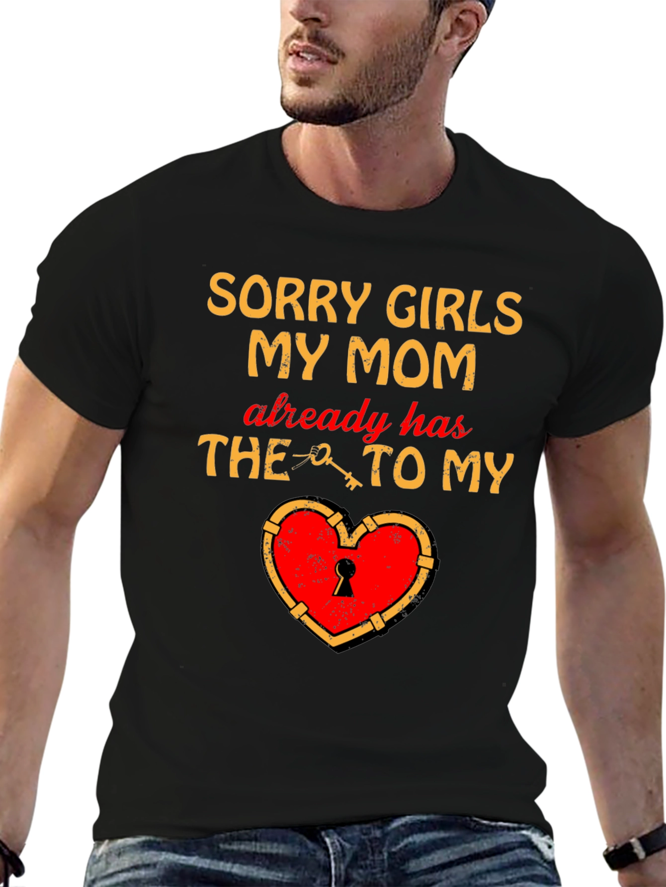 Sorry Girls My Mom Has The Key T-Shirt
