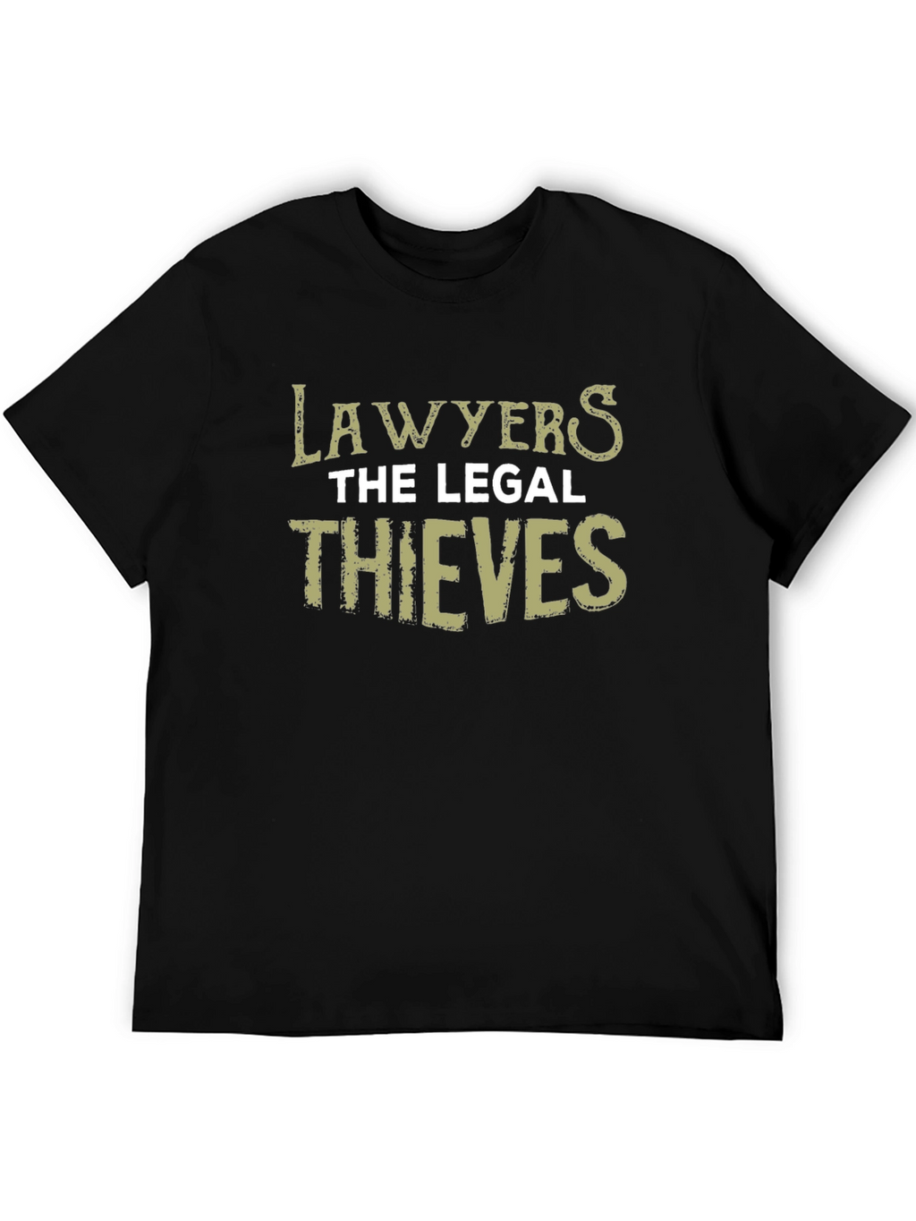 Lawyers The Legal Thieves Funny Graphic T-Shirt