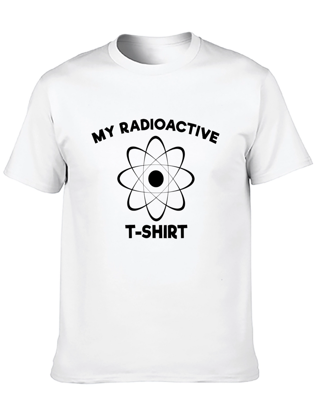 My Radioactive T-Shirt - Fun Graphic Tee