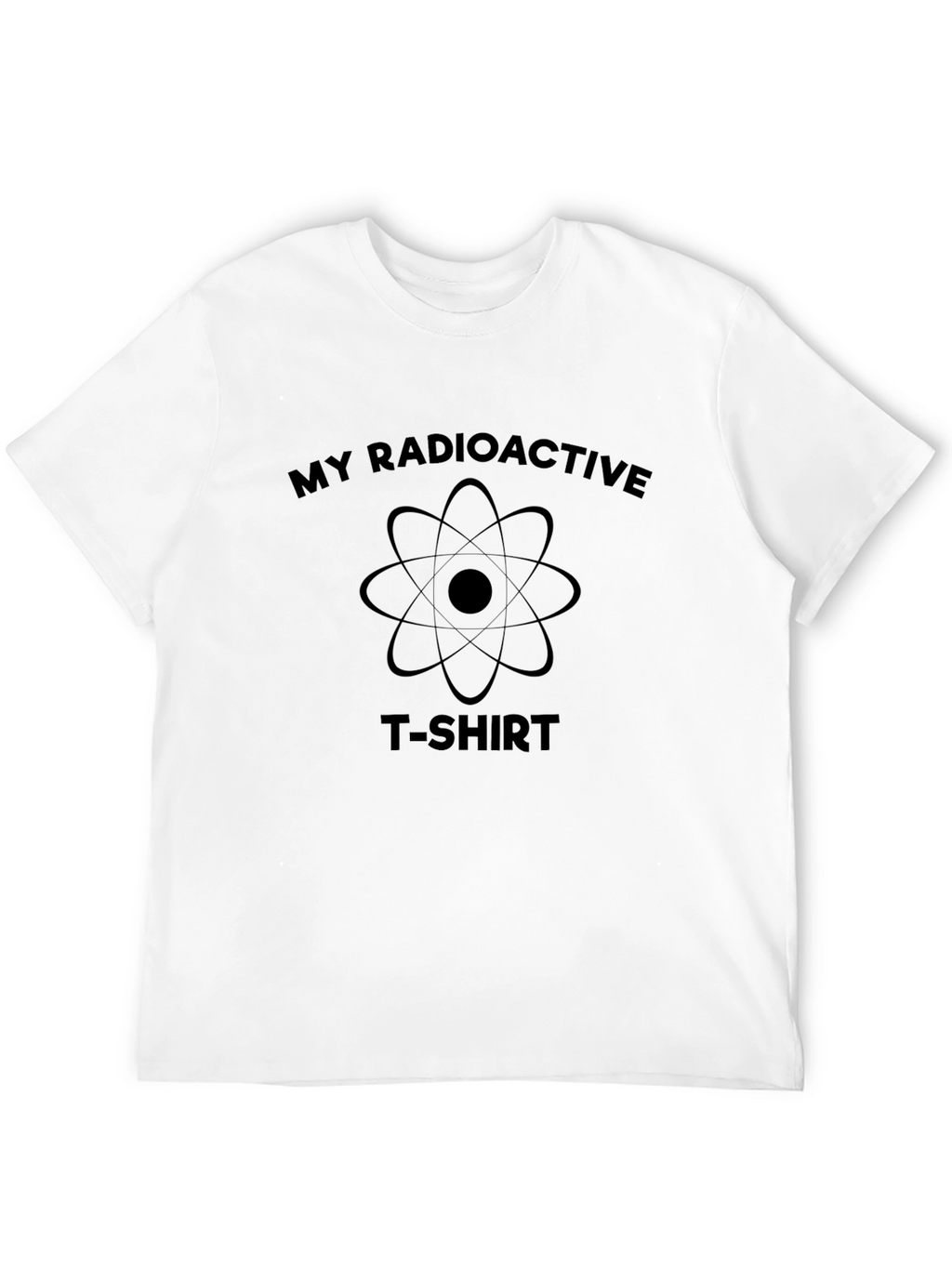 My Radioactive T-Shirt - Fun Graphic Tee