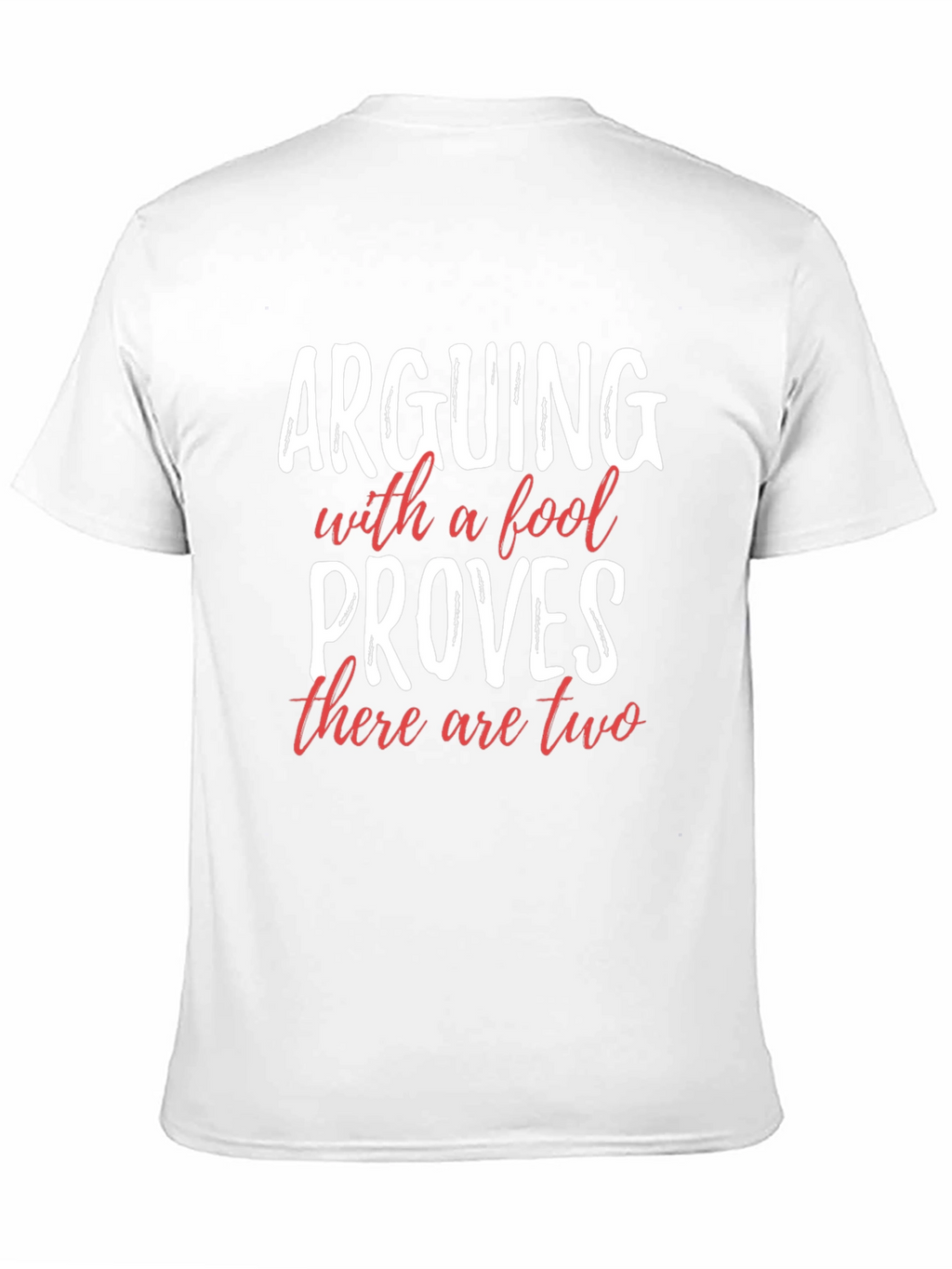 Arguing With a Fool T-Shirt Funny Sarcastic Tee