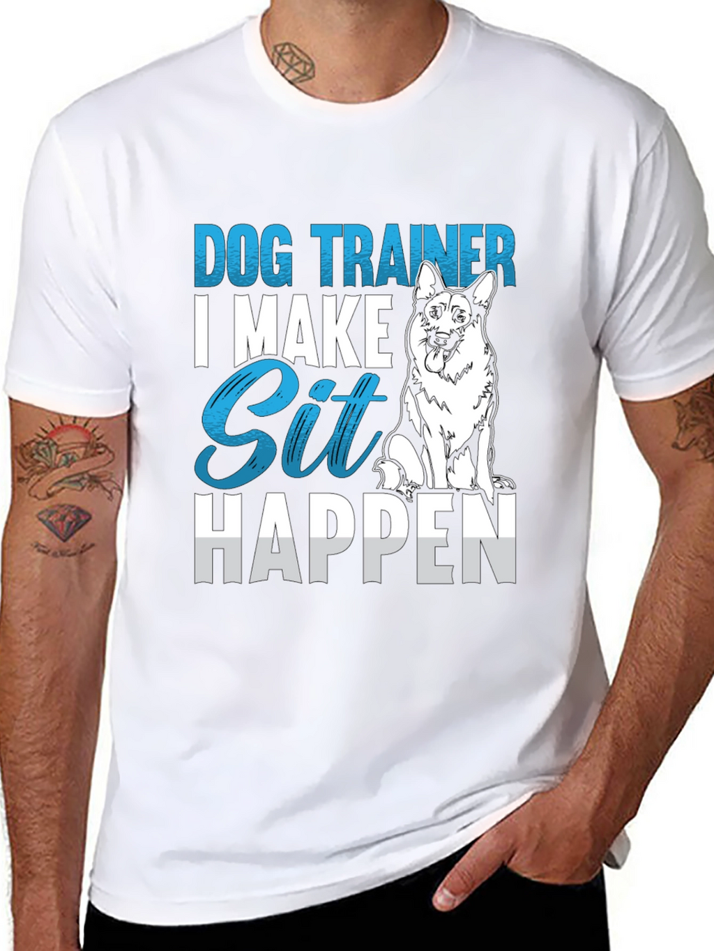 Dog Trainer T-Shirt: I Make Sit Happen