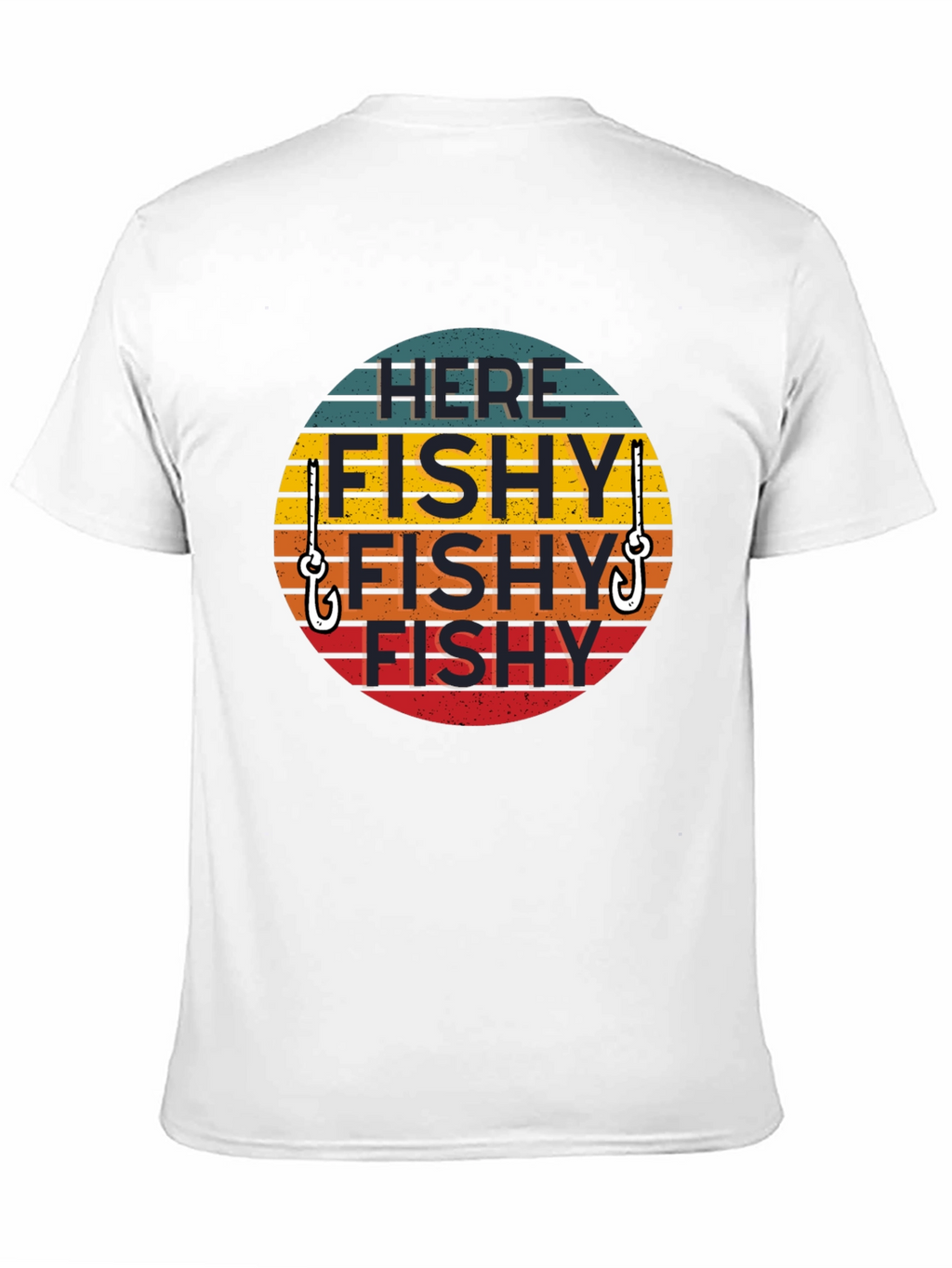 Here Fishy Fishy T-Shirt - Fishing Humor Tee