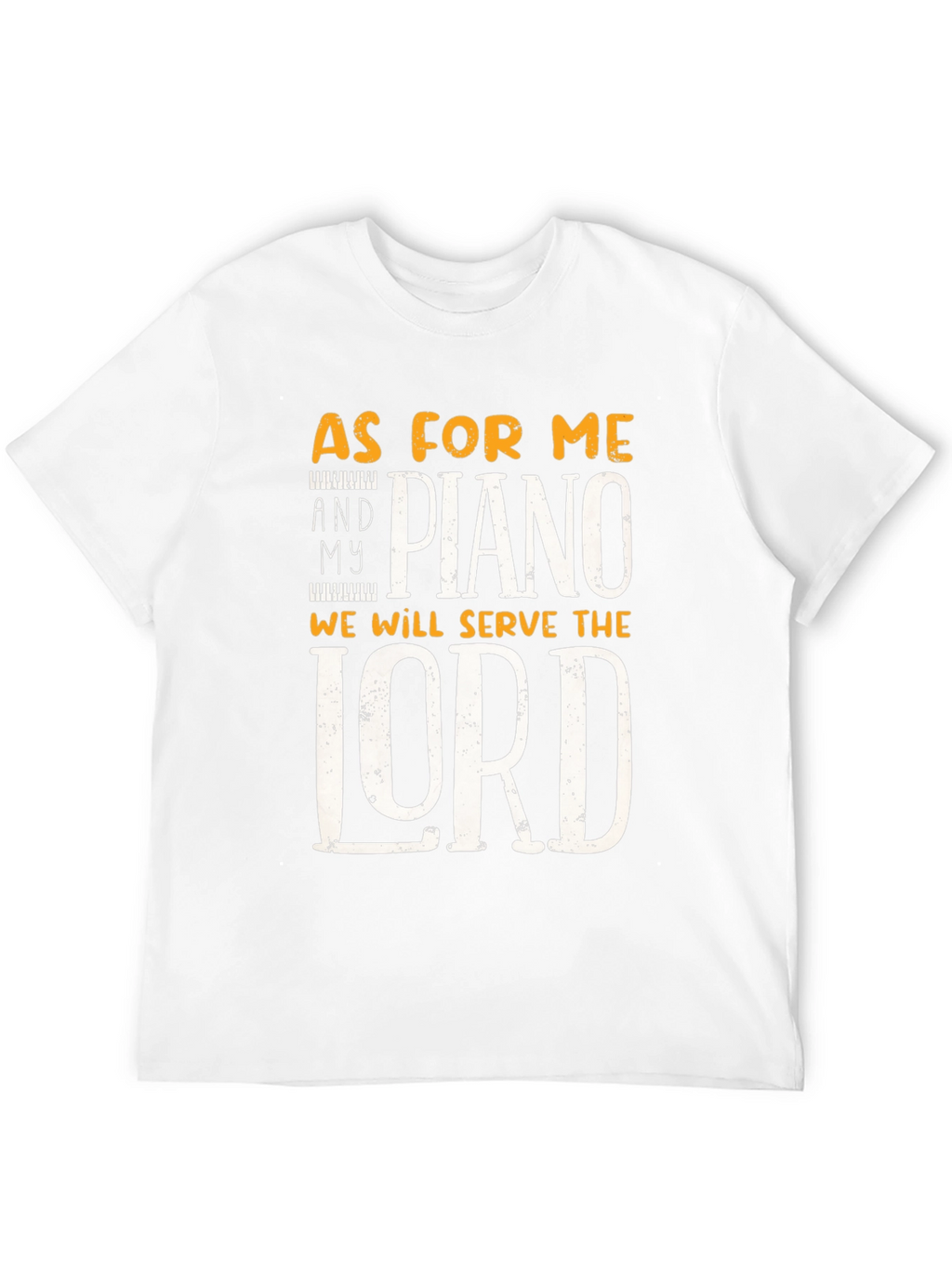 Piano Serve the Lord T-Shirt